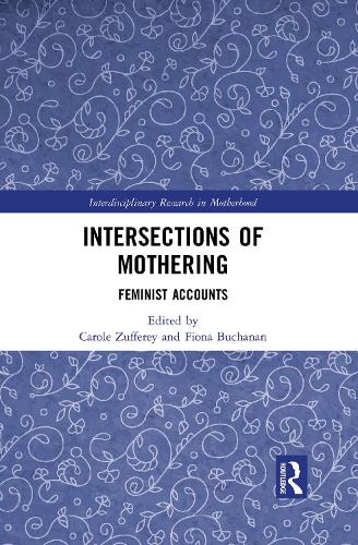 Бумажная книга «Intersections of Mothering: Feminist Accounts» - фото №1