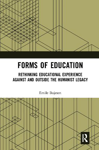 Бумажная книга «Forms of Education: Rethinking Educational Experience Against and Outside the Humanist Legacy», автор Емиль Бойесен - фото №1