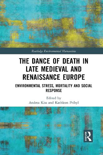 Бумажная книга «The Dance of Death in Late Medieval and Renaissance Europe: Environmental Stress, Mortality and Social Response» - фото №1