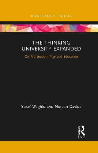 Бумажная книга «The Thinking University Expanded: On Profanation, Play and Education», авторов Нураан Давидс, Юсеф Вагид - фото №1