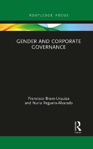 Бумажная книга «Gender and Corporate Governance», авторов Франсиско Браво-Уркиза, Нурия Регуэра-Альварадо - фото №1