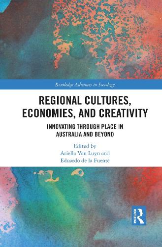 Бумажная книга «Regional Cultures, Economies, and Creativity: Innovating Through Place in Australia and Beyond» - фото №1
