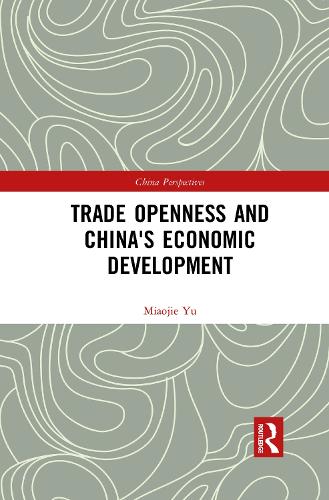 Паперова книга «Trade Openness and China's Economic Development», автор Мяоцзе Ю - фото №1