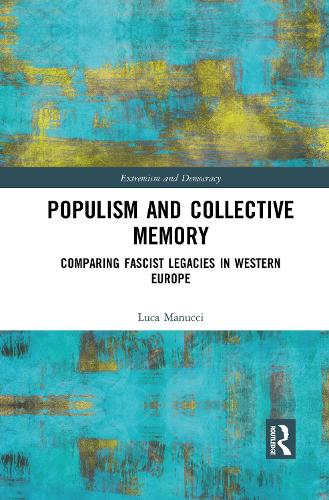 Бумажная книга «Populism and Collective Memory: Comparing Fascist Legacies in Western Europe» - фото №1