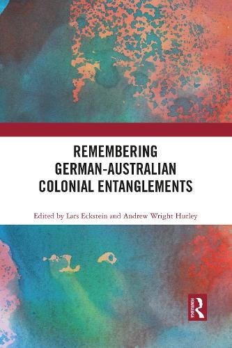 Бумажная книга «Remembering German-Australian Colonial Entanglements» - фото №1