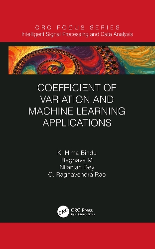 [object Object] «Coefficient of Variation and Machine Learning Applications», авторів К. Рагхавендра Рао, К. Хіма Бінду, Ніланджан Дей, Рагхава Морусупаллі - фото №1