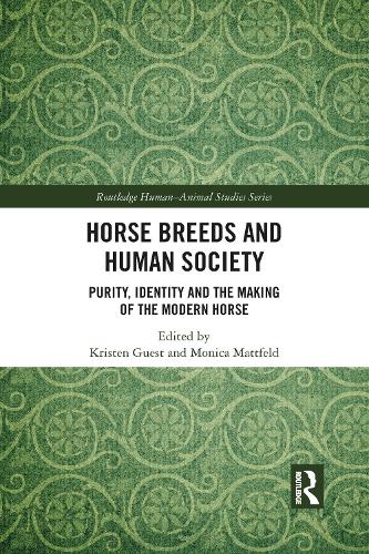 Бумажная книга «Horse Breeds and Human Society: Purity, Identity and the Making of the Modern Horse» - фото №1
