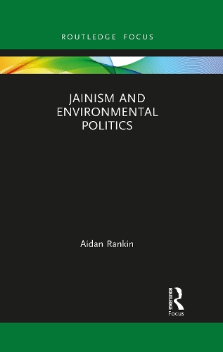 Паперова книга «Jainism and Environmental Politics», автор Ейдан Ренкін - фото №1