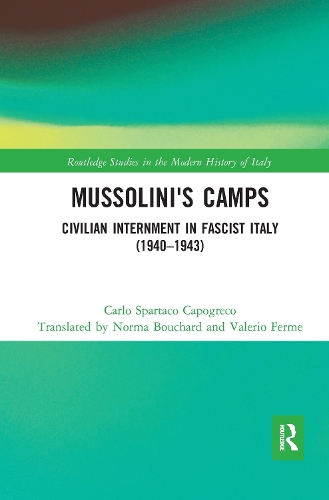 Паперова книга «Mussolini's Camps: Civilian Internment in Fascist Italy (1940-1943)», автор Карло Капогреко - фото №1