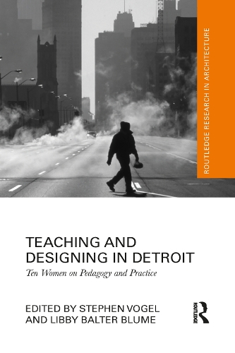 Бумажная книга «Teaching and Designing in Detroit: Ten Women on Pedagogy and Practice» - фото №1