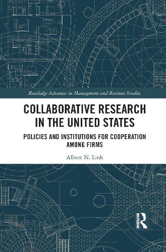 Бумажная книга «Collaborative Research in the United States: Policies and Institutions for Cooperation among Firms», автор Альберт Н. Линк - фото №1