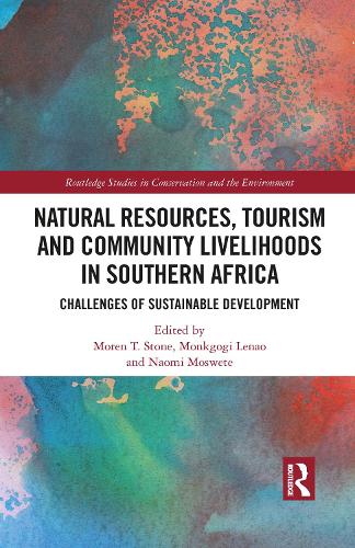 Бумажная книга «Natural Resources, Tourism and Community Livelihoods in Southern Africa: Challenges of Sustainable Development» - фото №1