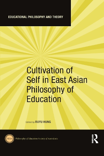 Бумажная книга «Cultivation of Self in East Asian Philosophy of Education» - фото №1