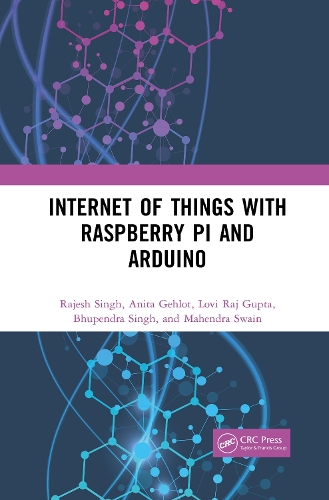 [object Object] «Internet of Things with Raspberry Pi and Arduino», авторов Анита Гелот, Бхупендра Сингх, Лови Радж Гупта, Махендра Суэйн, Раджеш Сингх - фото №1