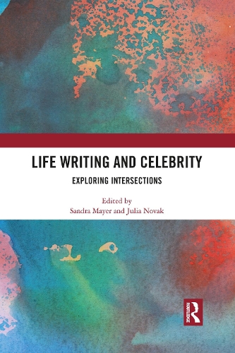 Бумажная книга «Life Writing and Celebrity: Exploring Intersections» - фото №1
