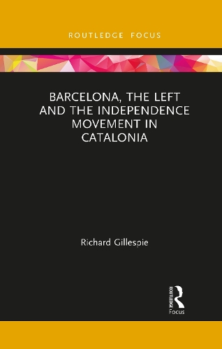 Бумажная книга «Barcelona, the Left and the Independence Movement in Catalonia», автор Ричард Гиллеспи - фото №1