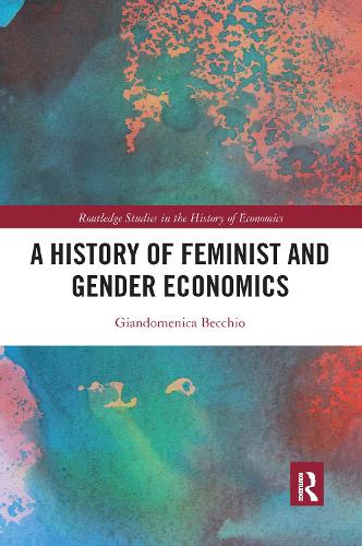 Бумажная книга «A History of Feminist and Gender Economics», автор Джандоменика Беккио - фото №1