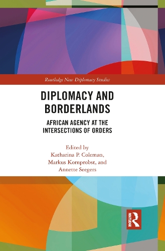Бумажная книга «Diplomacy and Borderlands: African Agency at the Intersections of Orders» - фото №1
