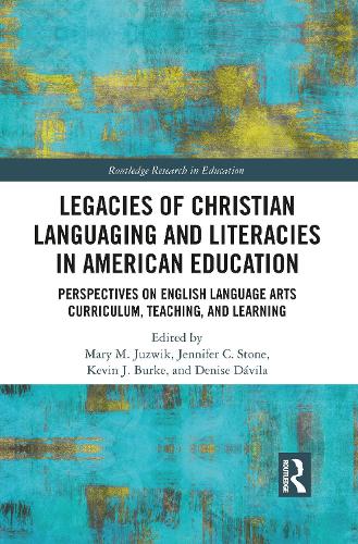 Бумажная книга «Legacies of Christian Languaging and Literacies in American Education: Perspectives on English Language Arts Curriculum, Teaching, and Learning» - фото №1