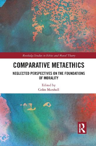 Паперова книга «Comparative Metaethics: Neglected Perspectives on the Foundations of Morality» - фото №1