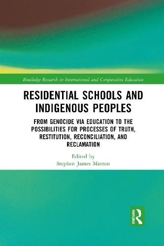 Paper book «Residential Schools and Indigenous Peoples: From Genocide via Education to the Possibilities for Processes of Truth, Restitution, Reconciliation, and Reclamation» - фото №1