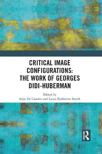 Бумажная книга «Critical Image Configurations: The Work of Georges Didi-Huberman: The Work of Georges Didi-Huberman» - фото №1