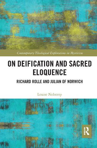 Бумажная книга «On Deification and Sacred Eloquence: Richard Rolle and Julian of Norwich», автор Луиза Нелстроп - фото №1