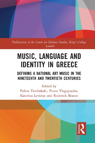 Бумажная книга «Music, Language and Identity in Greece: Defining a National Art Music in the Nineteenth and Twentieth Centuries» - фото №1