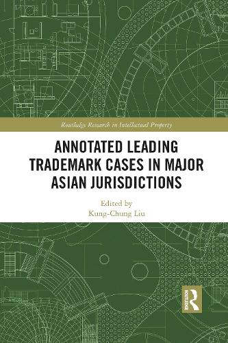 Паперова книга «Annotated Leading Trademark Cases in Major Asian Jurisdictions» - фото №1