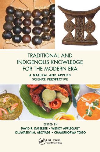 Бумажная книга «Traditional and Indigenous Knowledge for the Modern Era: A Natural and Applied Science Perspective» - фото №1