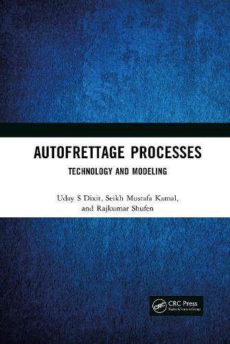 Паперова книга «Autofrettage Processes: Technology and Modelling», авторів Раджкумар Шуфен, Сейх Мустафа Камаль, Удай С. Діксіт - фото №1