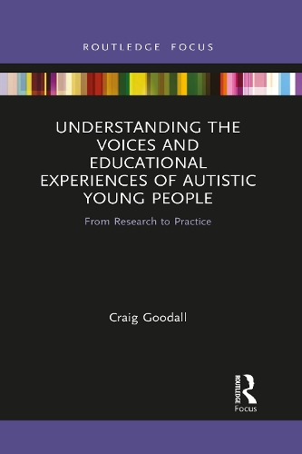 Бумажная книга «Understanding the Voices and Educational Experiences of Autistic Young People: From Research to Practice», автор Крейг Гудолл - фото №1