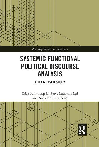 [object Object] «Systemic Functional Political Discourse Analysis: A Text-based Study», авторов Энди Ка-чун Фунг, Эден Сум-Хунг Ли, Перси Луен-тим Луи - фото №1
