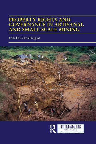 Паперова книга «Property Rights and Governance in Artisanal and Small-Scale Mining: Critical Approaches» - фото №1