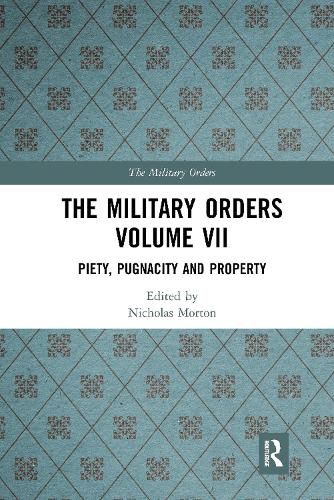 Паперова книга «The Military Orders Volume VII: Piety, Pugnacity and Property» - фото №1