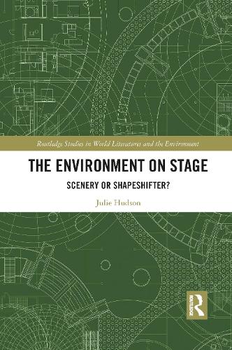 Паперова книга «The Environment on Stage: Scenery or Shapeshifter?», автор Джулі Хадсон - фото №1