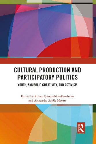 Бумажная книга «Cultural Production and Participatory Politics: Youth, Symbolic Creativity, and Activism» - фото №1