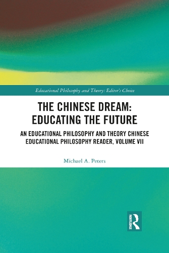 Бумажная книга «The Chinese Dream: Educating the Future: An Educational Philosophy and Theory Chinese Educational Philosophy Reader, Volume VII», автор Майкл А. Питерс - фото №1