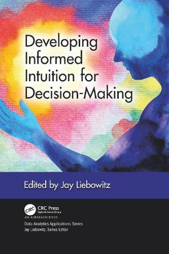 Паперова книга «Developing Informed Intuition for Decision-Making», автор Джей Лібовіц - фото №1