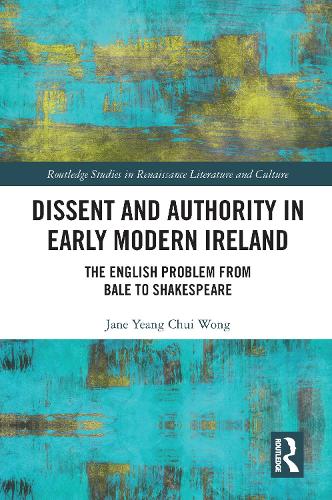 Бумажная книга «Dissent and Authority in Early Modern Ireland: The English Problem from Bale to Shakespeare», автор Джейн Вонг - фото №1