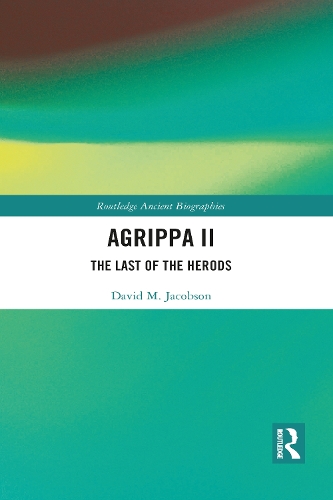 [object Object] «Agrippa II: The Last of the Herods», автор Дэвид Джейкобсон - фото №1