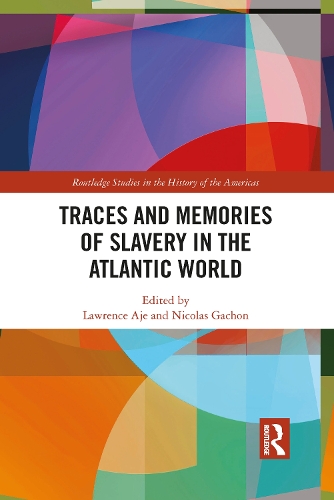 Паперова книга «Traces and Memories of Slavery in the Atlantic World» - фото №1