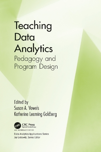 [object Object] «Teaching Data Analytics: Pedagogy and Program Design», авторів Кетрін Лімінг Голдберг, Сьюзен Вовелс - фото №1
