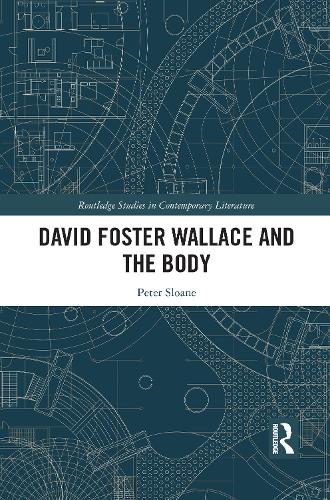 Паперова книга «David Foster Wallace and the Body», автор Пітер Слоан - фото №1