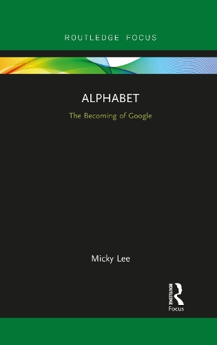 Бумажная книга «Alphabet: The Becoming of Google», автор Микки Ли - фото №1