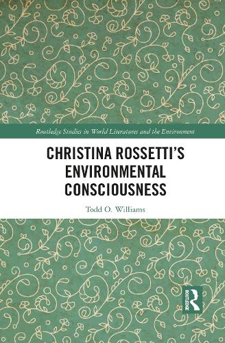 Бумажная книга «Christina Rossetti’s Environmental Consciousness», автор Тодд Уильямс - фото №1