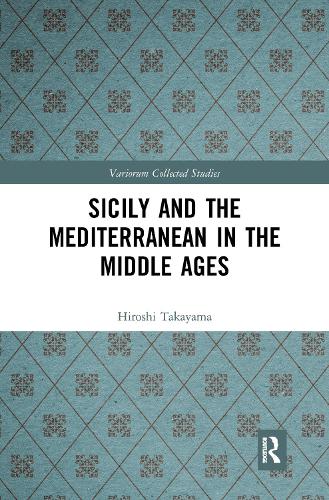 [object Object] «Sicily and the Mediterranean in the Middle Ages», автор Хироси Такаяма - фото №1