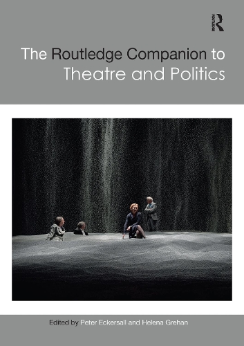 Бумажная книга «The Routledge Companion to Theatre and Politics» - фото №1