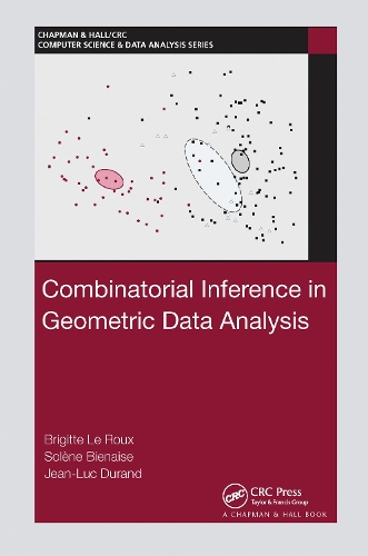 [object Object] «Combinatorial Inference in Geometric Data Analysis», авторів Бріджит Ле Ру, Жан-Люк Дюран, Солен Бінез - фото №1