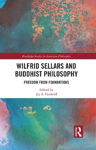 Бумажная книга «Wilfrid Sellars and Buddhist Philosophy: Freedom from Foundations» - фото №1